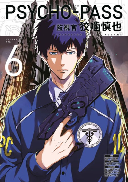 Psycho-Pass: Inspector Shinya Kogami Volume 6 - Midori Gotou - Książki - Dark Horse Comics,U.S. - 9781506722269 - 21 marca 2023