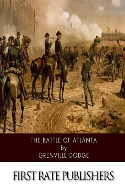 Cover for Grenville Dodge · The Battle of Atlanta (Taschenbuch) (2015)