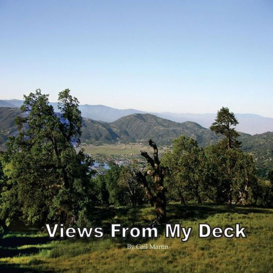 Cover for Gail Martin · Views from My Deck (Taschenbuch) (2015)