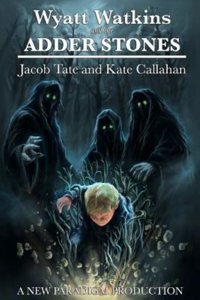 Cover for Kate Callahan · Wyatt Watkins and the Adder Stones (Paperback Book) (2015)