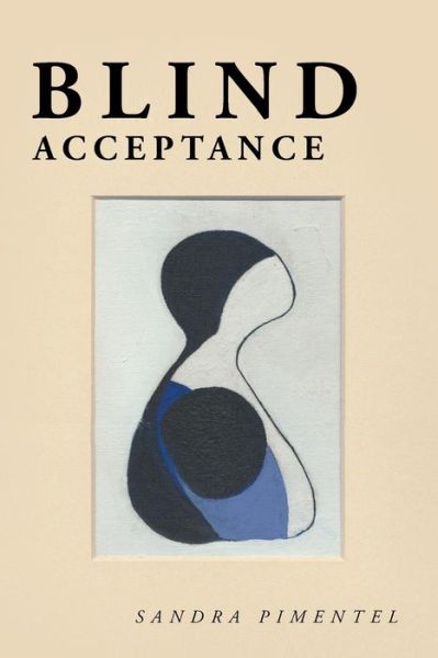 Cover for Sandra Pimentel · Blind Acceptance (Paperback Book) (2016)