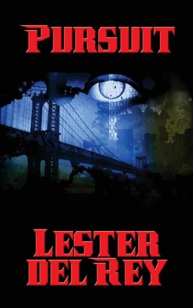 Cover for Lester Del Rey · Pursuit (Hardcover bog) (2018)