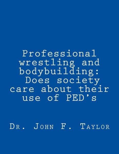 Cover for John F Taylor · Professional wrestling and bodybuilding (Paperback Book) (2006)