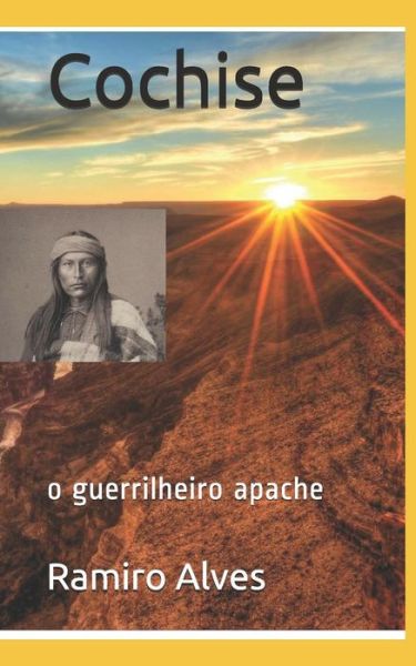 Cover for Ramiro Alves · Cochise o guerrilheiro apache (Paperback Book) (2016)