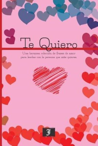 Cover for Jey Books · Te Quiero (Paperback Book) (2016)