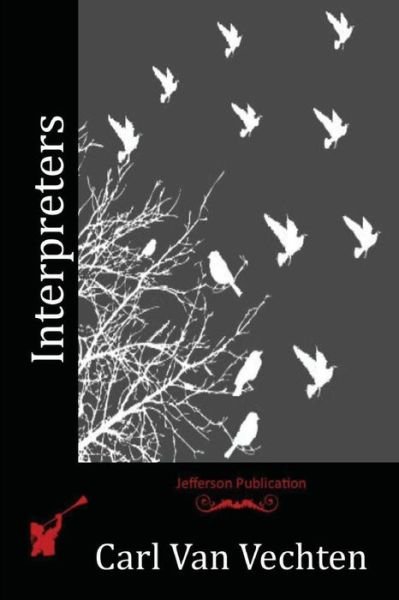 Cover for Carl Van Vechten · Interpreters (Taschenbuch) (2016)