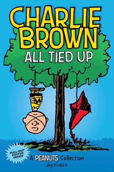 Charlie Brown: All Tied Up: A PEANUTS Collection - Peanuts Kids - Charles M. Schulz - Bøker - Andrews McMeel Publishing - 9781524852269 - 14. november 2019