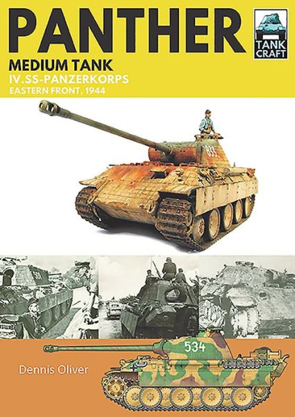 Cover for Dennis Oliver · Panther Medium Tank: IV. SS-Panzerkorps Eastern Front, 1944 - Tank Craft (Paperback Book) (2021)
