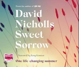 Sweet Sorrow - David Nicholls - Audio Book - W F Howes Ltd - 9781528867269 - July 11, 2019