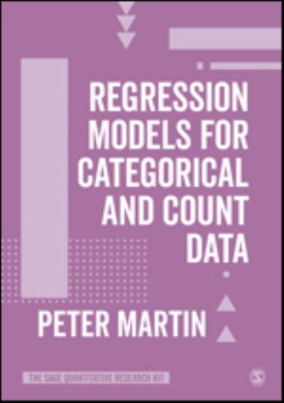 Cover for Peter Martin · Regression Models for Categorical and Count Data - The SAGE Quantitative Research Kit (Taschenbuch) (2022)