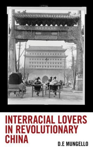 Cover for D. E. Mungello · Interracial Lovers in Revolutionary China (Paperback Book) (2023)