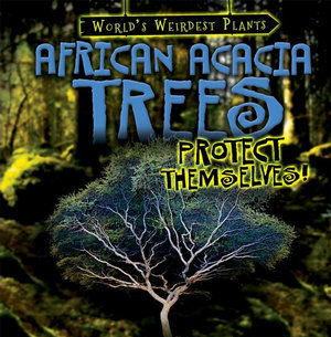 Cover for Janey Levy · African Acacia Trees Protect Themselves! (Paperback Book) (2019)