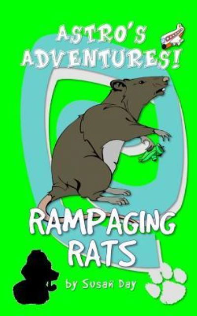 Cover for Susan Day · Rampaging Rats - Astro's Adventures Pocket Editions (Pocketbok) (2016)