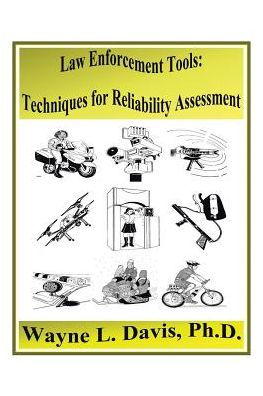 Law Enforcement Tools - Wayne L Davis - Books - Xlibris - 9781543464269 - November 27, 2017