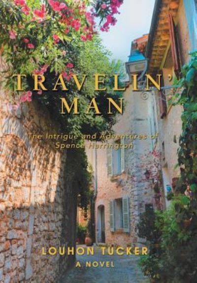 Cover for Louhon Tucker · Travelin' Man (Hardcover Book) (2019)