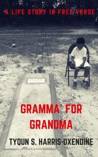 Cover for Tyqun Harris-Oxendine · Gramma' for Grandma (Taschenbuch) (2017)