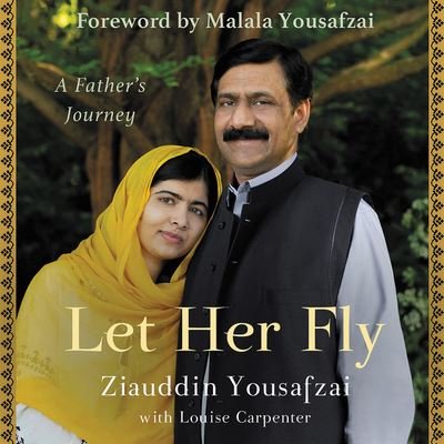 Cover for Ziauddin Yousafzai · Let Her Fly (MISC) (2019)