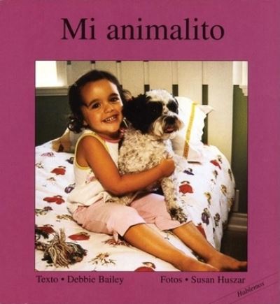 Cover for Debbie Bailey · Mi animalito (Hablemos) (Board book) [Brdbk edition] (2003)