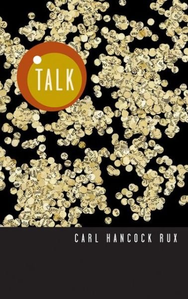 Cover for Carl Hancock Rux · Talk (Pocketbok) (2003)