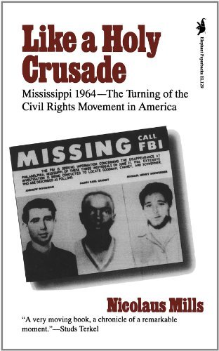 Cover for Nicolaus Mills · Like a Holy Crusade: Mississippi 1964 -- The Turning of the Civil Rights Movement in America (Paperback Book) (1993)