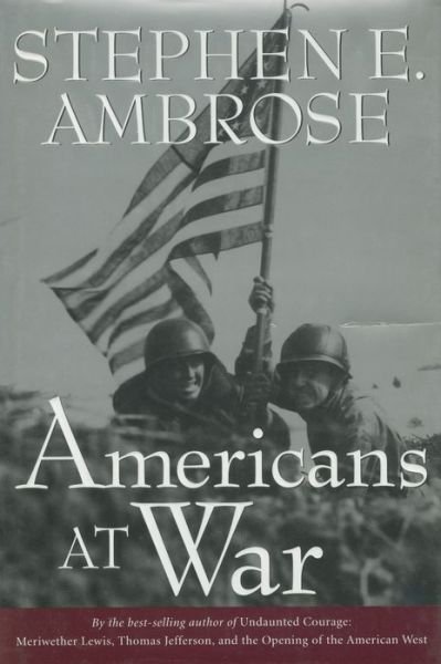 Cover for Stephen E. Ambrose · Americans at War (Innbunden bok) (1997)