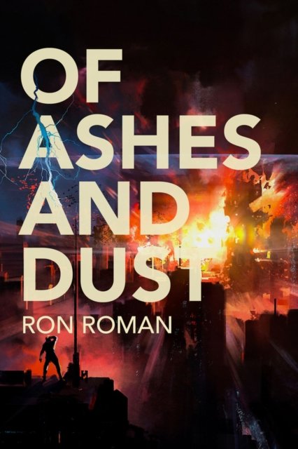 Cover for Ron Roman · Of Ashes and Dust (Paperback Bog) (2024)