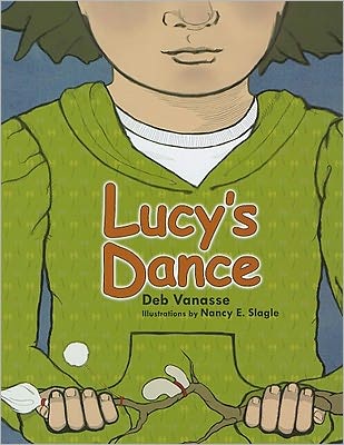 Cover for Deb Vanasse · Lucy's Dance (Paperback Book) (2011)