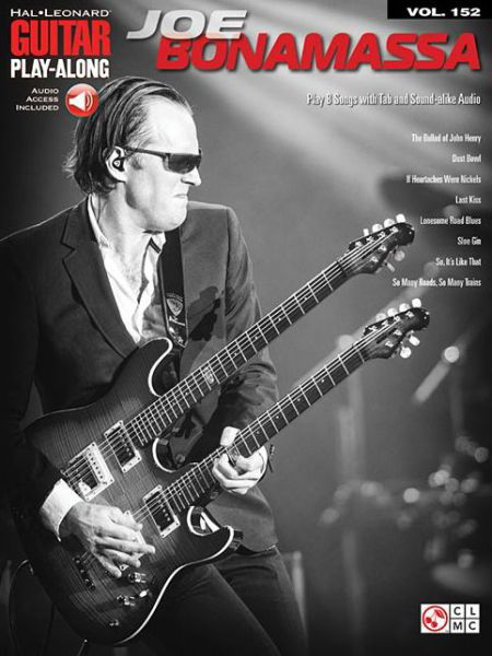 Joe Bonamassa: Guitar Play-Along Volume 152 - Joe Bonamassa - Books - Cherry Lane Music Co ,U.S. - 9781603784269 - April 1, 2015