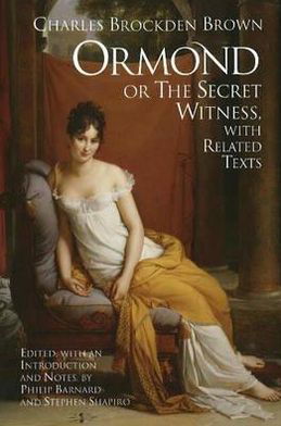 Cover for Charles Brockden Brown · Ormond; or, the Secret Witness: With Related Texts (Hardcover Book) (2009)