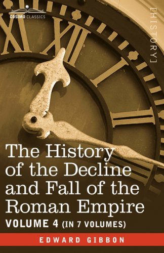 Cover for Edward Gibbon · The History of the Decline and Fall of the Roman Empire, Vol. Iv (Hardcover Book) (2008)