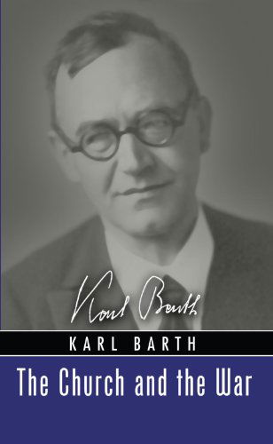 Cover for Karl Barth · The Church and the War: (Paperback Book) (2008)