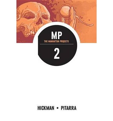 Cover for Jonathan Hickman · The Manhattan Projects Volume 2 (Pocketbok) (2013)