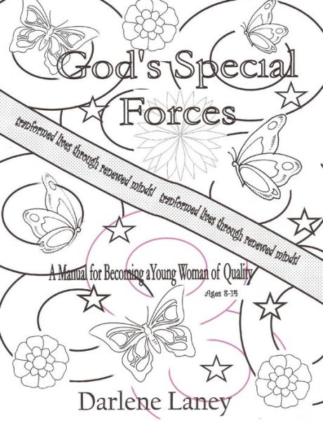 Cover for Darlene Laney · Gods Special Forces a Manuel for Becoming a Young Woman of Quality (Paperback Book) (2013)