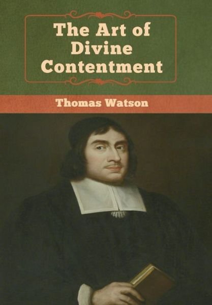 Cover for Thomas Watson · The Art of Divine Contentment (Hardcover Book) (2020)