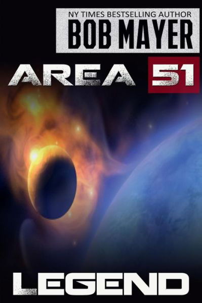 Cover for Bob Mayer · Area 51 Legend (Volume 9) (Paperback Book) (2014)