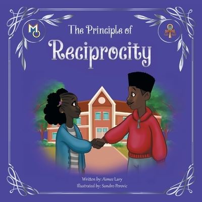 Cover for Melanin Origins LLC · The Principle of Reciprocity (Paperback Book) (2022)