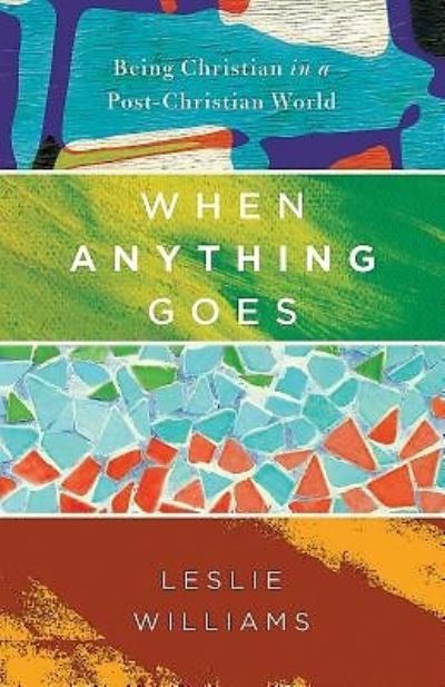 Cover for Leslie Williams · When anything goes (Book) [First [edition]. edition] (2016)