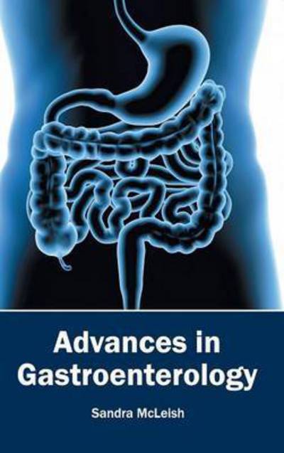 Cover for Sandra Mcleish · Advances in Gastroenterology (Inbunden Bok) (2015)