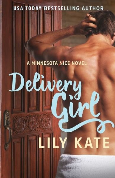 Cover for Lily Kate · Delivery Girl - A Minnesota Ice Novel (Paperback Book) (2017)