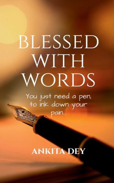 Cover for Ankita Dey · Blessed with words (Paperback Book) (2020)