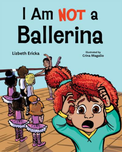 Lizbeth Ericka · I Am Not a Ballerina (Bog) (2024)