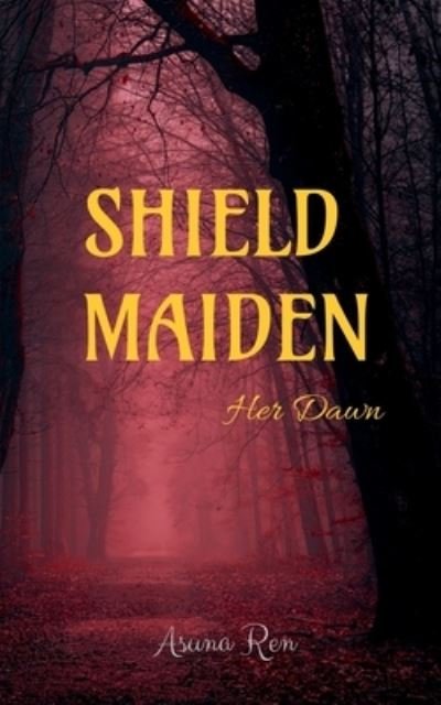 Cover for Asuna Ren · Shield Maiden (Bok) (2019)
