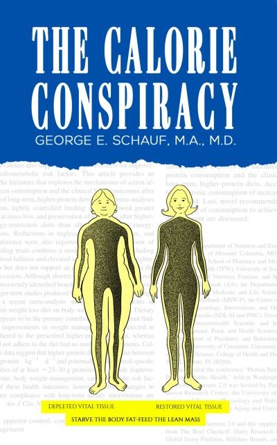 Cover for Ge Schauf M.a. M.d. · Calorie Conspiracy (Hardcover Book) (2020)