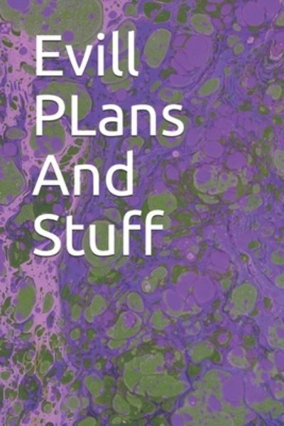 Cover for Tc · Evill PLans And Stuff (Paperback Book) (2020)