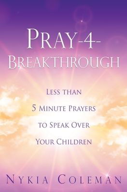 Cover for Nykia Coleman · Pray-4-Breakthrough (Pocketbok) (2022)