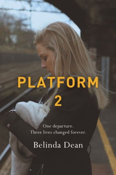 Cover for Belinda Dean · Platform 2 (Paperback Book) (2021)