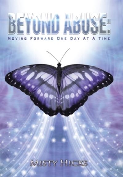 Cover for Misty Hicks · Beyond Abuse (Hardcover Book) (2020)