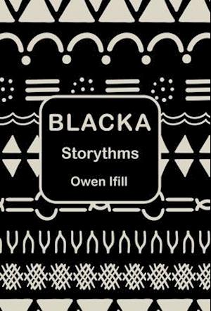 Cover for Owen Ifill · Blacka: Storythms (Hardcover Book) (2021)