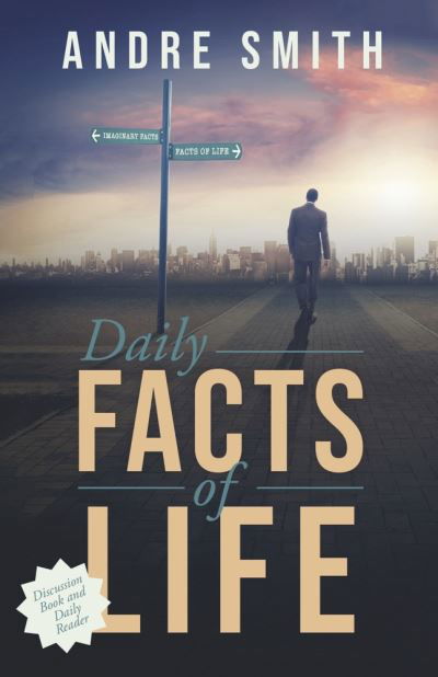 Facts of Life - Andre Smith - Książki - BookBaby - 9781667850269 - 1 października 2022