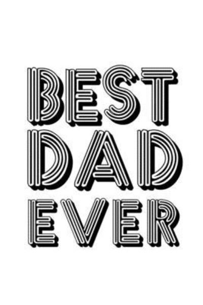Cover for Tobddesigns Publishing · Best Dad Ever (Paperback Book) (2019)